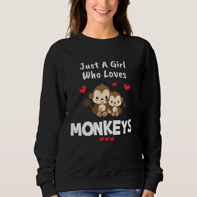 Animal Monkey  Women Girls Love Monkeys Sweatshirt (Vorderseite)
