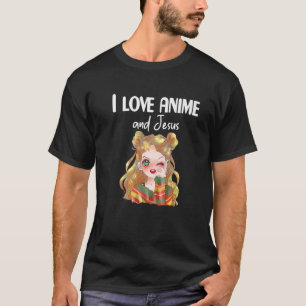 Anime Art I Liebe Anime and Jesus Teen Girl Anime T-Shirt