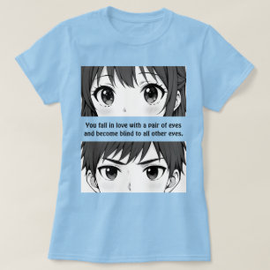 Anime Augen Romantisches Zitat   Ästhetisches Mang T-Shirt