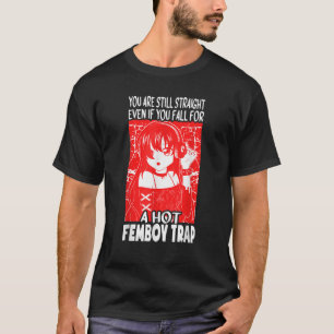 Anime Femboy Trap Niedlich Femboy Outfit Hot Fembo T-Shirt