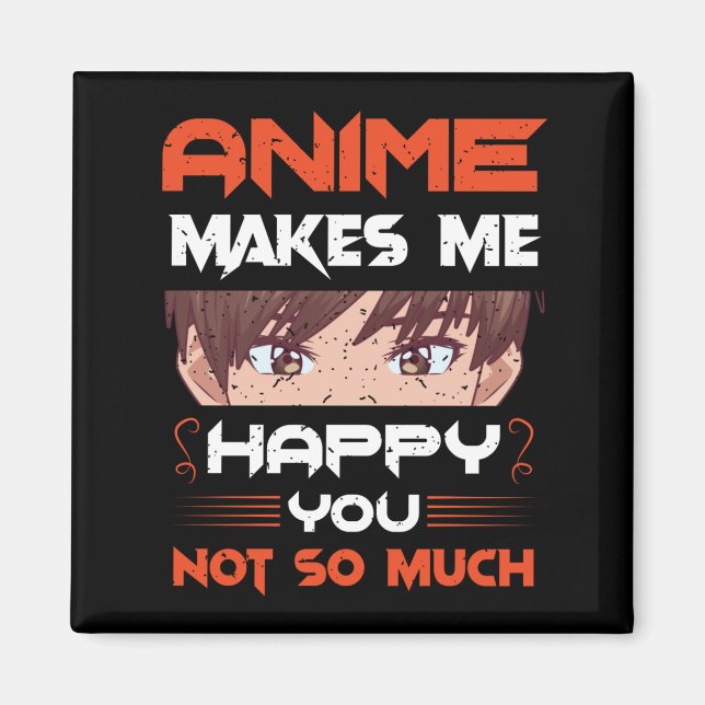 Anime freut mich nicht so sehr magnet (Vorne)