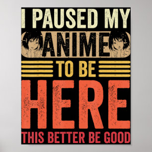 Anime Ich habe meinen Anime angehalten, hier Anime Poster