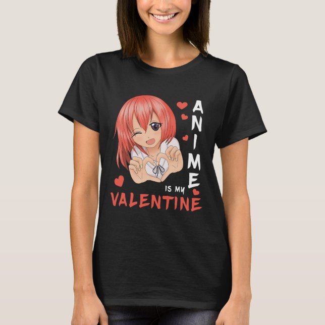 Anime ist mein Valentine Japan Anime Girl 1 T-Shirt (Vorderseite)