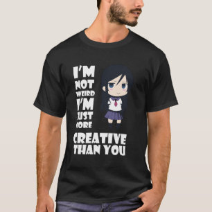 Anime Kawaii ist nicht sonderlich einfach kreative T-Shirt