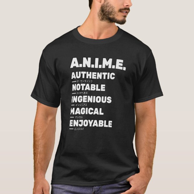 Anime Meaning Authenthic Notable Ingenious Magical T-Shirt (Vorderseite)