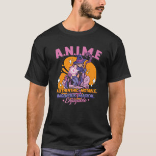 Anime Meaning Authenthic Notable Ingenious Magical T-Shirt