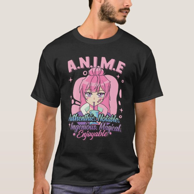 Anime Meaning Authenthic Notable Ingenious Magical T-Shirt (Vorderseite)