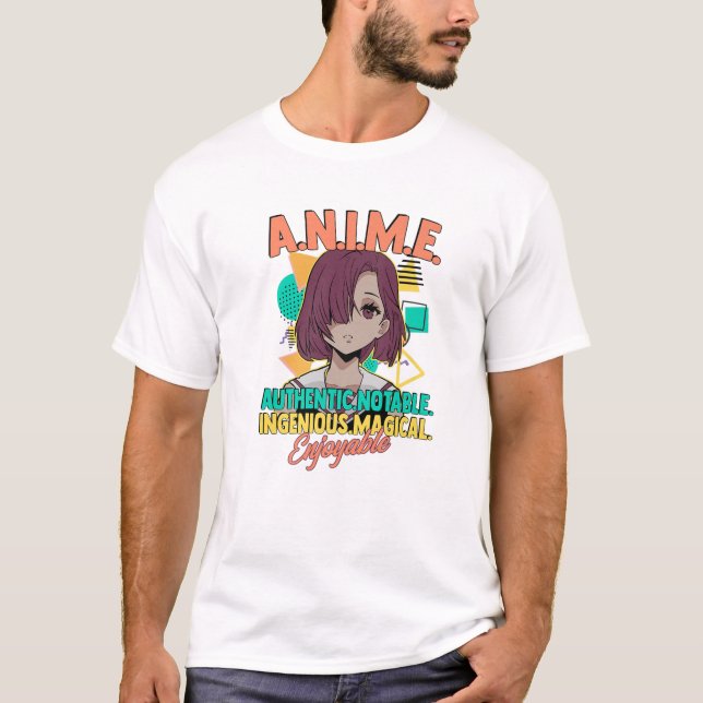Anime Meaning Authenthic Notable Ingenious Magical T-Shirt (Vorderseite)