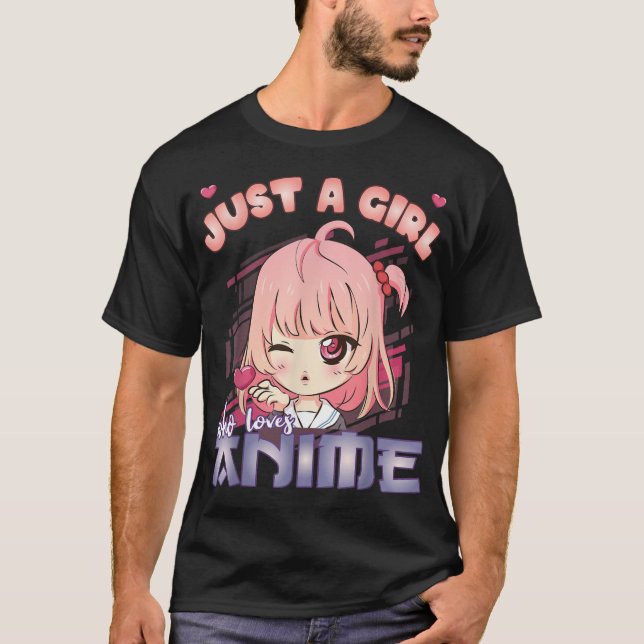Anime Merch Just A Girl, der Anime Anime Girl Lieb T-Shirt (Vorderseite)