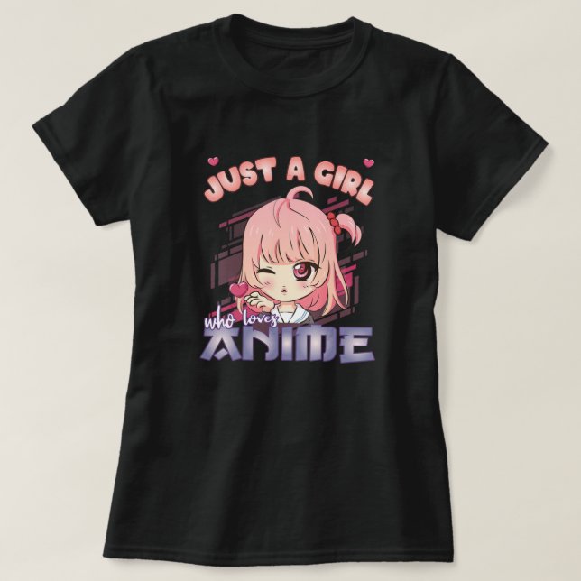 Anime Merch Just A Girl, der Anime Anime Girl Lieb T-Shirt (Design vorne)