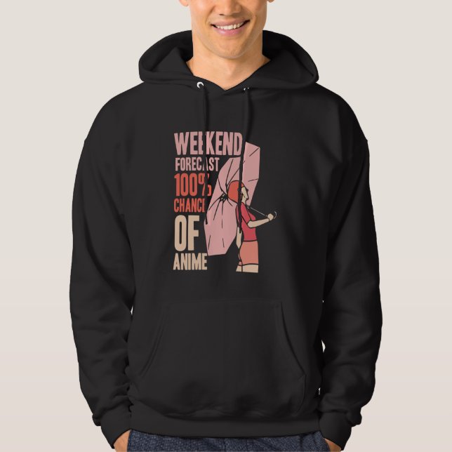 Anime Merch - Weekend Forecast 100 Chance of Anime Hoodie (Vorderseite)