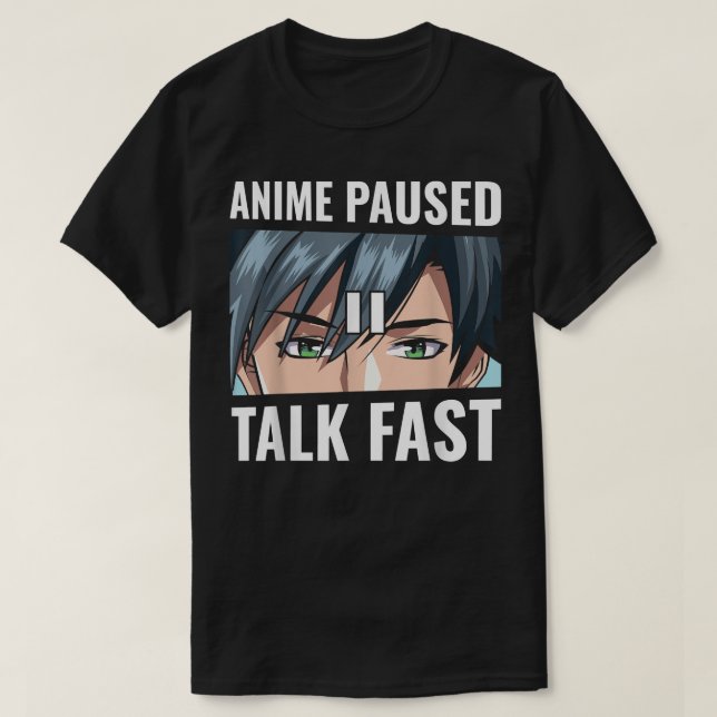 Anime Paused Talk Fast Funny Gamer Anime Lover Gif T-Shirt (Design vorne)