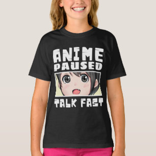 Anime pausiert schnell sprechen T-Shirt