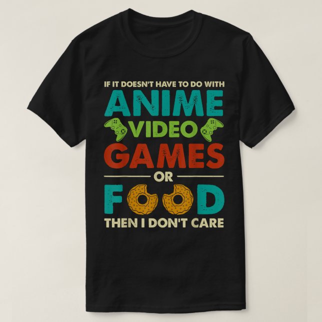 ANIME SPIELE GUT , Kümmern Sie sich nicht um japan T-Shirt (Design vorne)