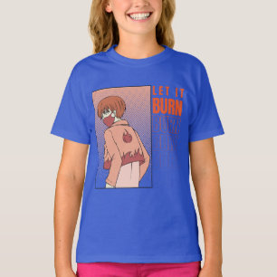 Anime T - Shirt   Lass es brennt Shirt   Anime-Shi