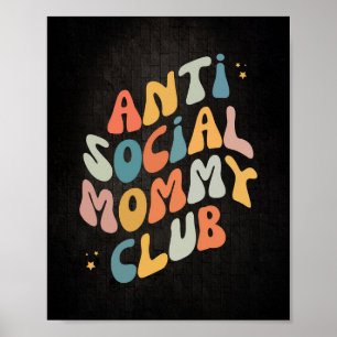 Anit Social Mommy Club Retro Poster
