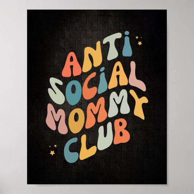 Anit Social Mommy Club Retro Poster (Vorne)