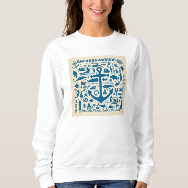 Anker Aweigh! Sweatshirt (Vorderseite)