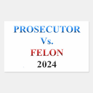 Ankläger gegen Felon 2024 Rechteckiger Aufkleber