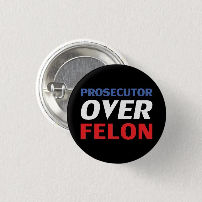 Anklägerin über Felon Rot-Weiß-Blau-Modernität Button (Vorne & Hinten)