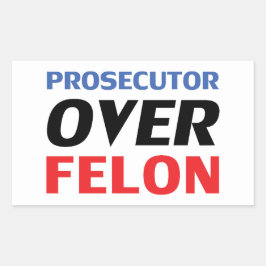 Anklägerin über Felon Typografie, rot-weiß Rechteckiger Aufkleber
