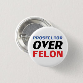 Anklägerin über Felson Rot-Blau-Weiß Button