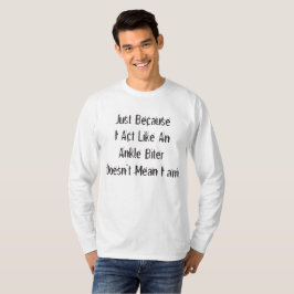 Ankle Biter T-Shirt