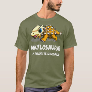 Ankylosaurus My Favorite Dinosaur T-Shirt