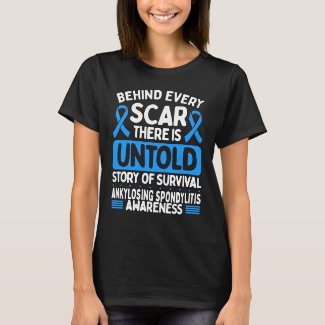 Ankylosierende Spondylitis Awareness Every Scar Bl T-Shirt (Vorderseite)