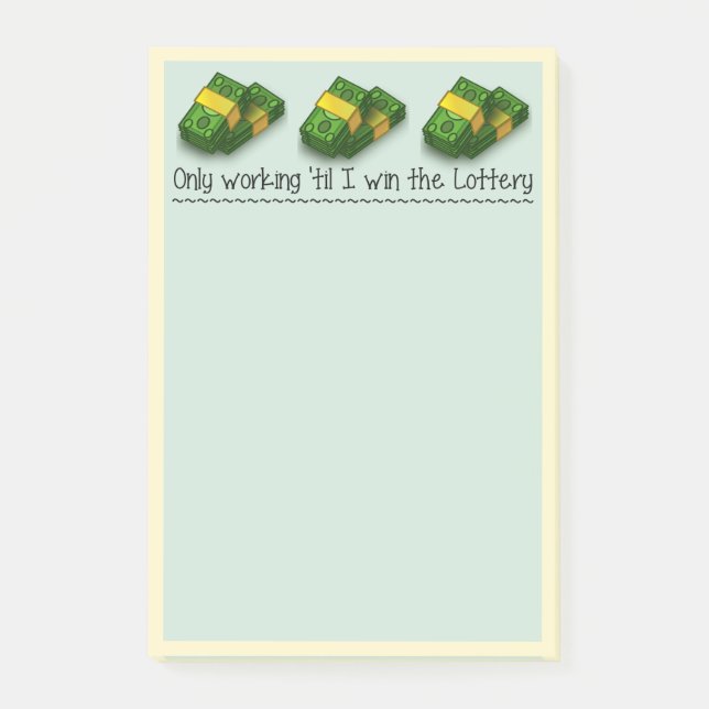 Anmerkungen: Nur Working bis' Ich gewinne den Lott Post-it Klebezettel (Vorderseite)