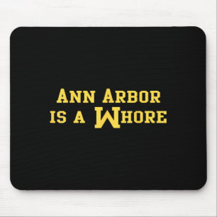 Ann Arbor ist ein lustiger Sarkasmus Spruch  Mousepad