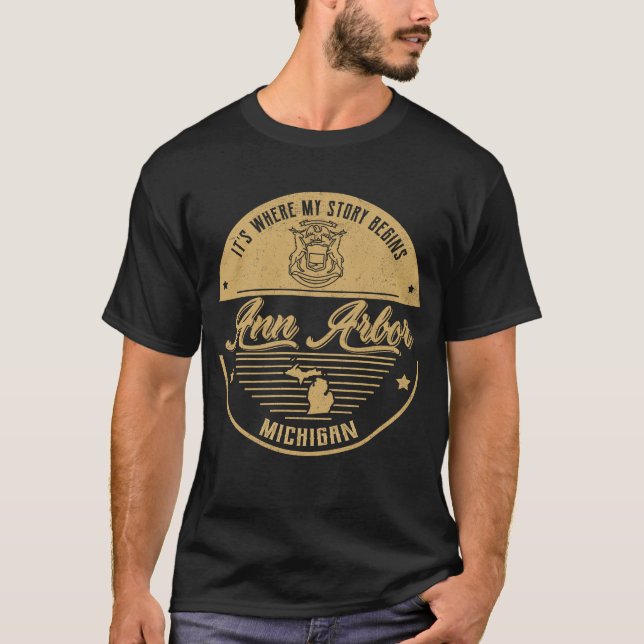 Ann Arbor Michigan Es ist wo meine Geschichte begi T-Shirt (Vorderseite)