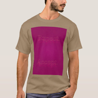Annahme erwarten T-Shirt