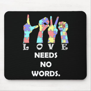 Annahme-Zitat Asl Liebe braucht keine Worte  Mousepad