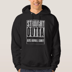 Anne Arundel Landkreis, Straight Outta Anne Arunde Hoodie