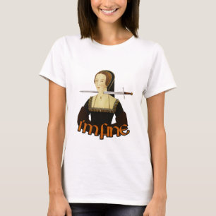 Anne Boleyn - mir geht's gut T-Shirt