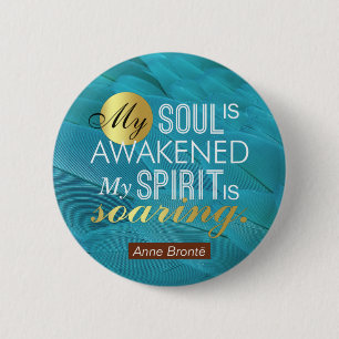 Anne Bronte Gedicht Zitat - Mein Soul ist erwacht Button