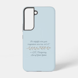 Anne von Green Gables Quote Telefon Fall Samsung Galaxy Hülle