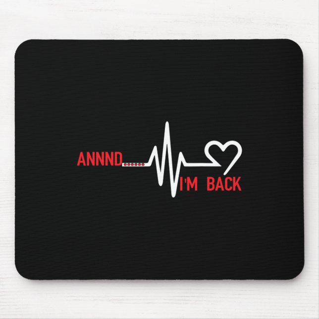 Annnd Im Ck - Herz-Kreislauf-Bewusstsein  Mousepad (Vorne)