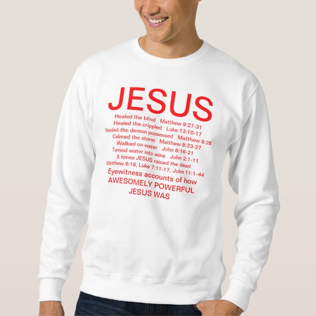 Annoncieren Sie Jesus in Ihrem Leben Sweatshirt (Vorderseite)