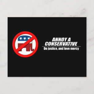 Annoy a Conservative - Gerechtigkeit Postkarte