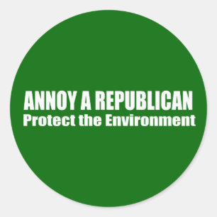 Annoy A Republikaner Rette die Umwelt Runder Aufkleber