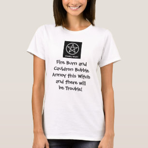 Annoy diese Hexe und es wird Ärger geben! Wiccan T T-Shirt