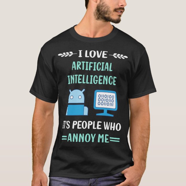 Annoy Me Artificial Intelligence T-Shirt (Vorderseite)