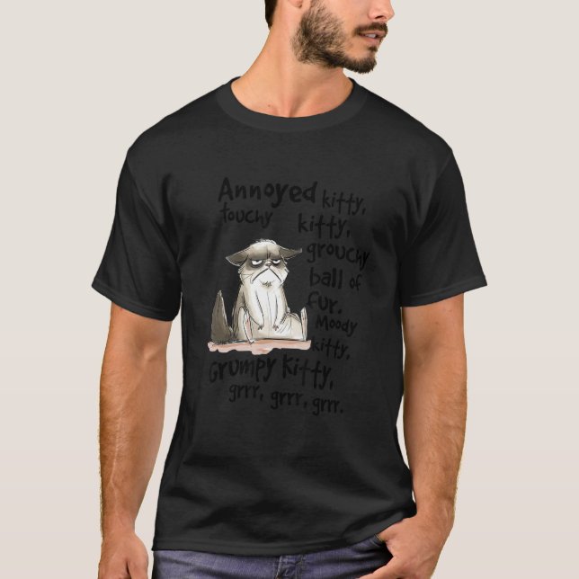 Annoyed Kitty Touchy Kitty Grouchy Ball Of Fur Moo T-Shirt (Vorderseite)