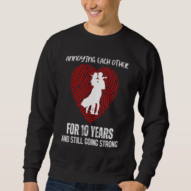 Annoying Each Other for 10 Years Still Going Young Sweatshirt (Vorderseite)