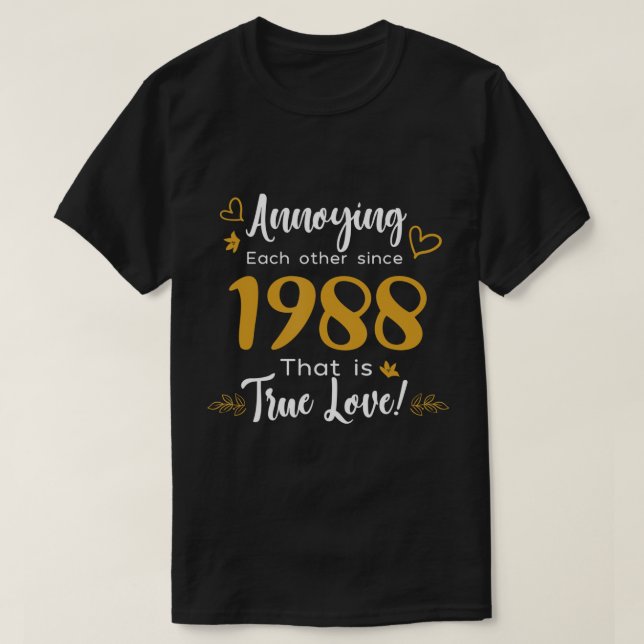 Annoying einander seit 1988 Paare Wedding Ann T-Shirt (Design vorne)