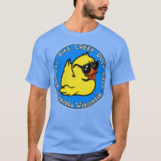 Annual Pike Creek Duck Race Kenosha Wisconsin T-Shirt