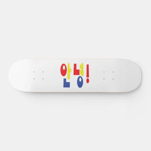 Annyeong! Koreanisch Hi / Hallo 안 녕 Hangul Skateboard (Horizontal)
