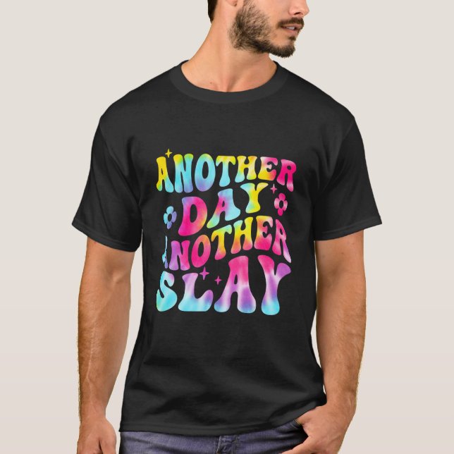 Another Day Another Slay Groovy Inspired Positive  T-Shirt (Vorderseite)